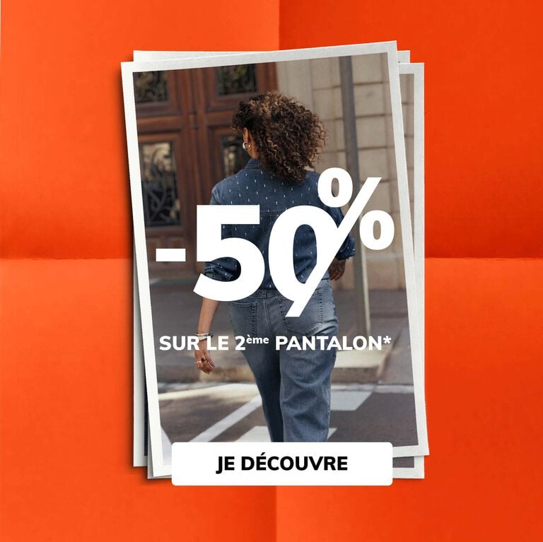 -50% sur le 2&egrave;me pantalon