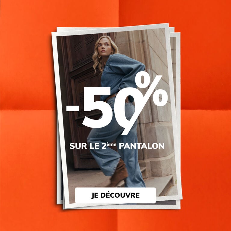 -50% sur le 2&egrave;me pantalon
